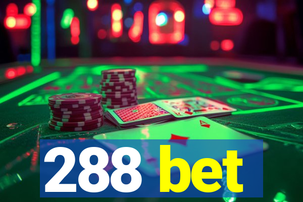 288 bet