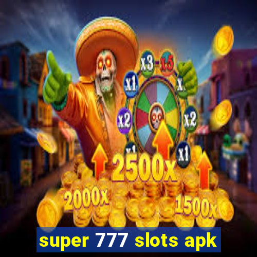 super 777 slots apk