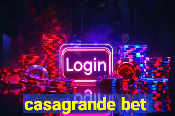 casagrande bet