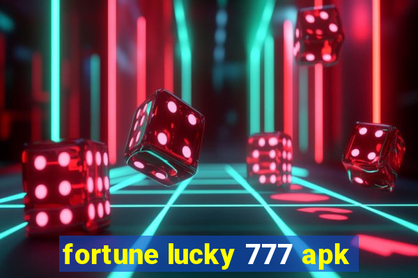 fortune lucky 777 apk