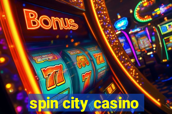 spin city casino