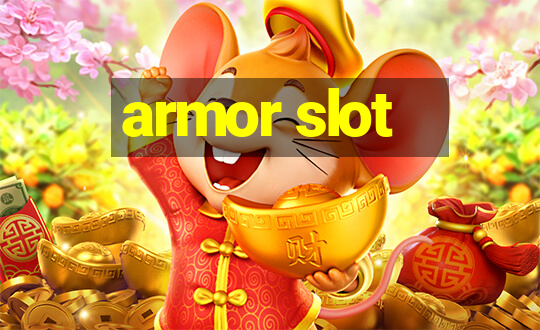 armor slot