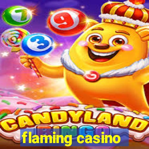 flaming casino