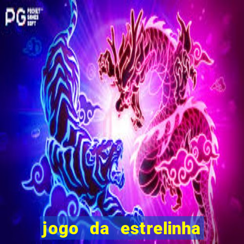 jogo da estrelinha que ganha dinheiro