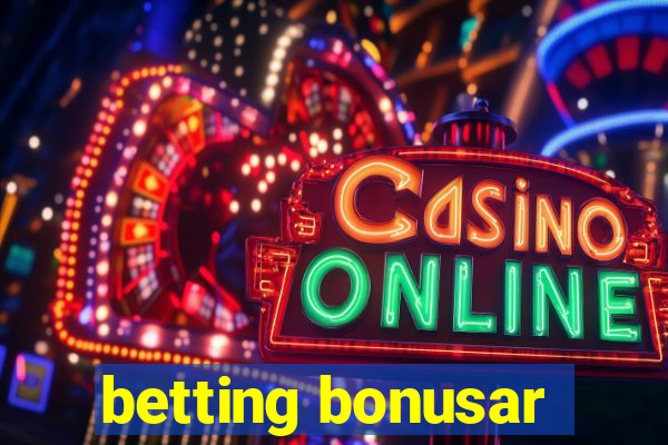 betting bonusar