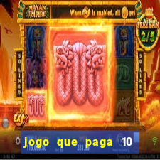 jogo que paga 10 reais no cadastro