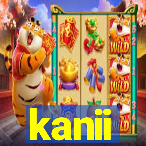 kanii