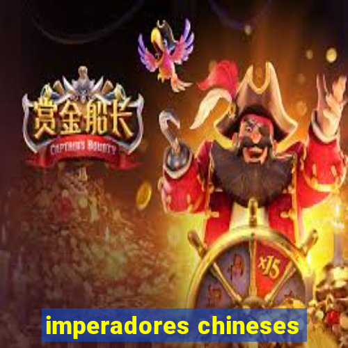 imperadores chineses