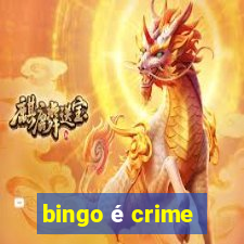 bingo é crime