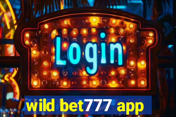 wild bet777 app