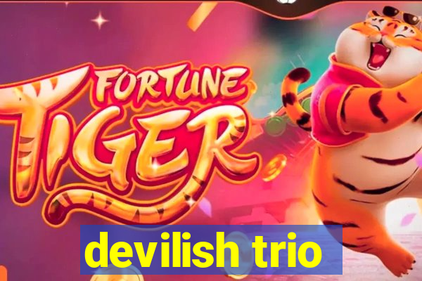 devilish trio