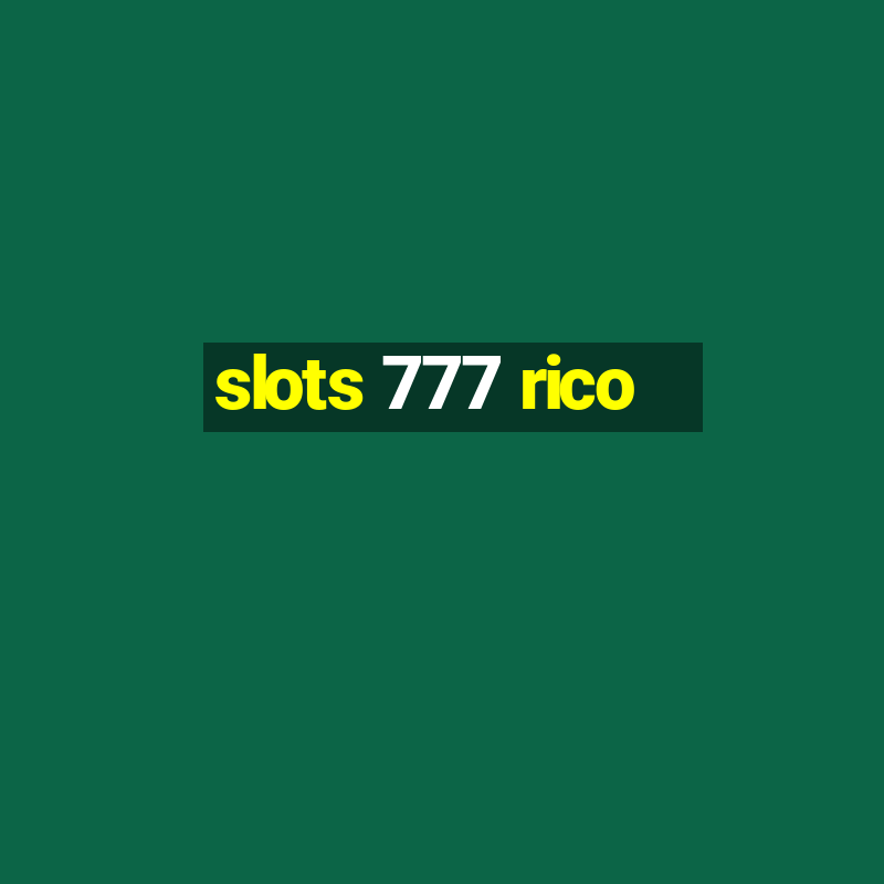 slots 777 rico