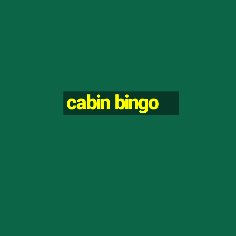 cabin bingo