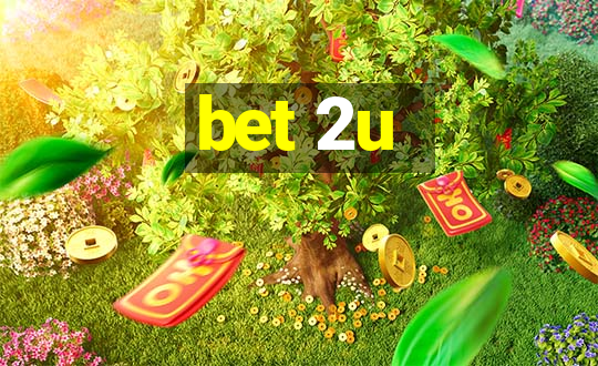 bet 2u