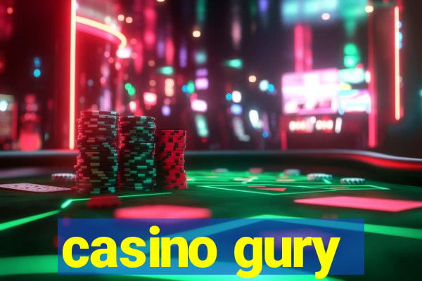 casino gury