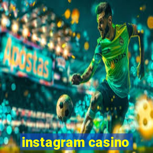 instagram casino