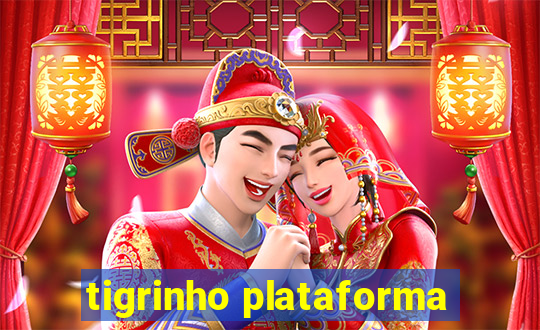 tigrinho plataforma