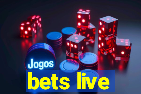 bets live