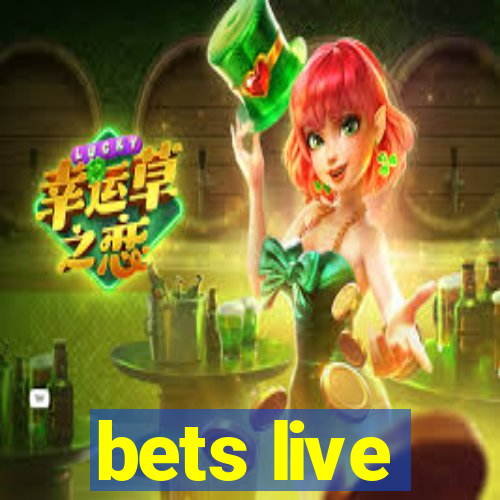 bets live