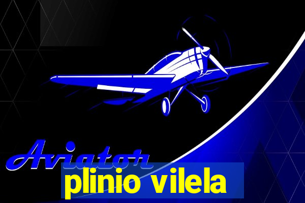 plinio vilela