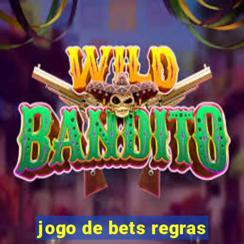 jogo de bets regras