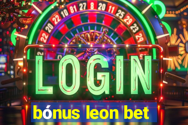 bónus leon bet