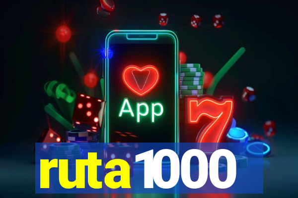 ruta1000