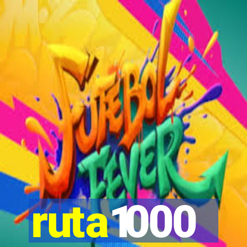 ruta1000