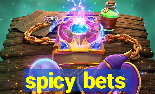 spicy bets