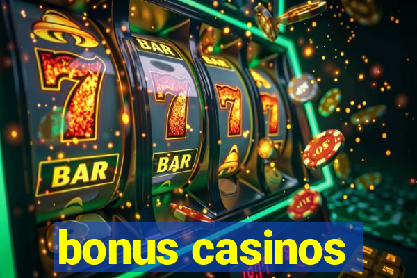 bonus casinos