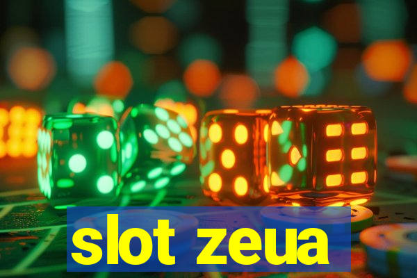 slot zeua