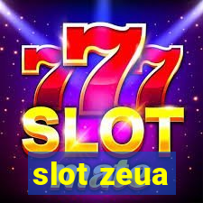 slot zeua