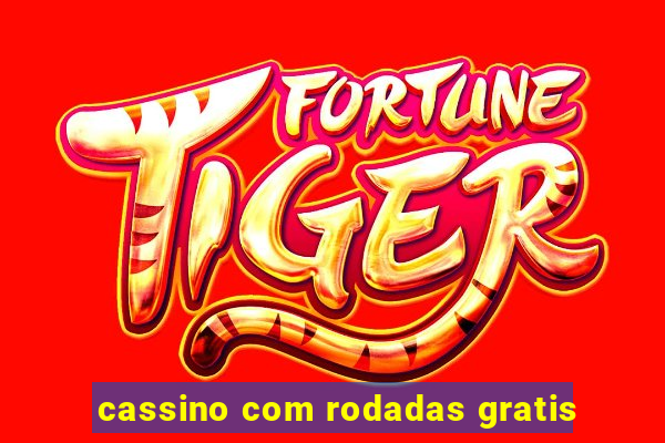 cassino com rodadas gratis