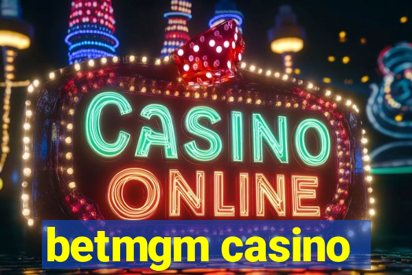 betmgm casino