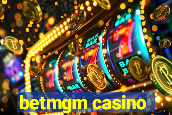 betmgm casino