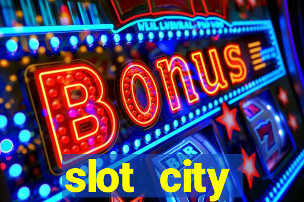 slot city автомати вх?д