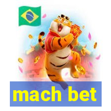 mach bet