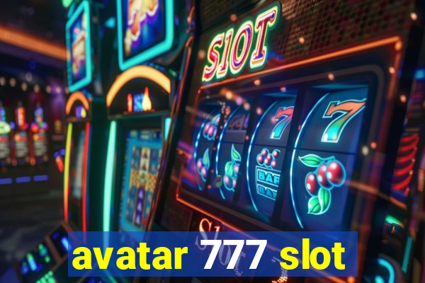 avatar 777 slot