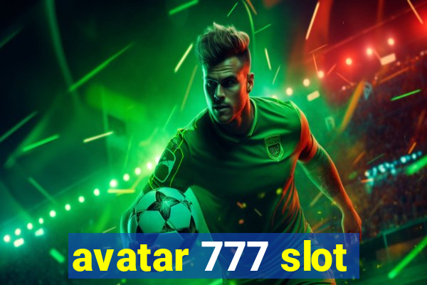 avatar 777 slot