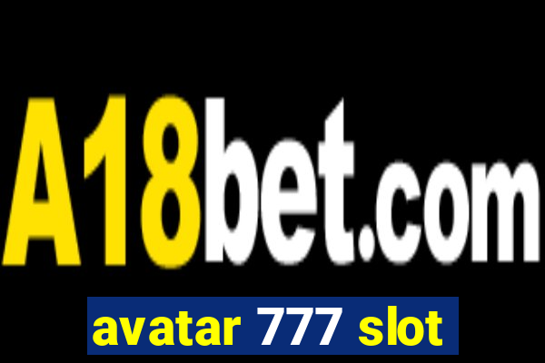 avatar 777 slot