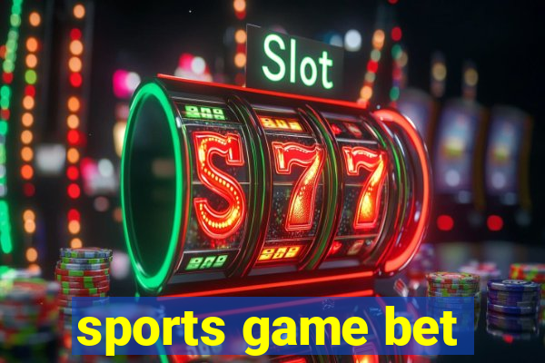 sports game bet