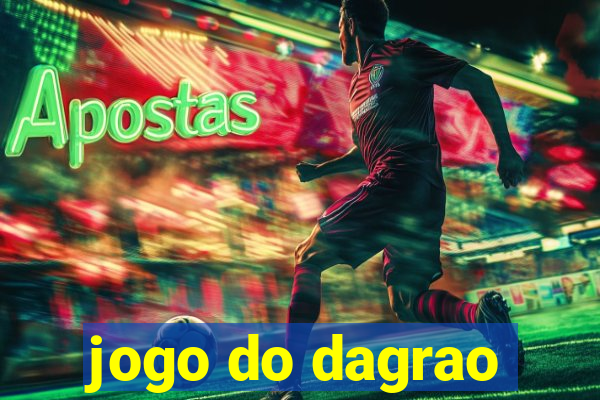 jogo do dagrao