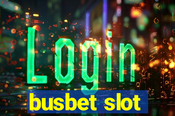 busbet slot