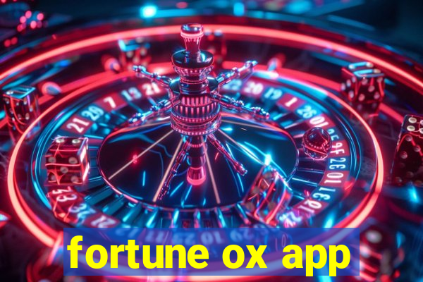 fortune ox app