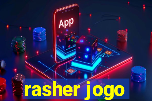 rasher jogo