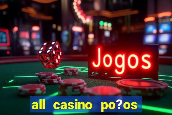 all casino po?os de caldas