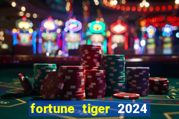 fortune tiger 2024 paga mesmo