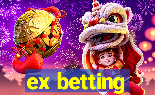 ex betting