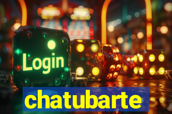 chatubarte