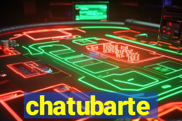 chatubarte